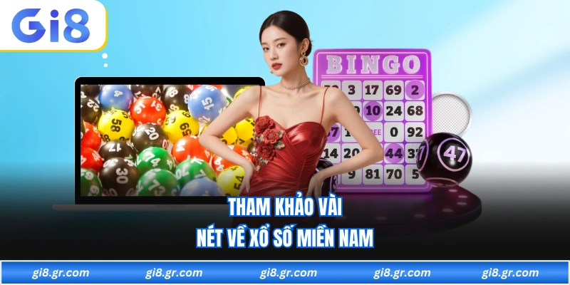 Tham khảo vài nét về xổ số miền nam 